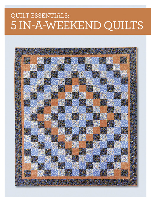 Title details for Quilt Essentials--5 In-a-Weekend Quilts by Karen Snyder - Available